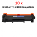10 x COMPATIBLE BROTHER TN-2450 BLACK TONER - 3000 Pages Each
