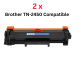 2 x COMPATIBLE BROTHER TN-2450 BLACK TONER - 3000 Pages Each